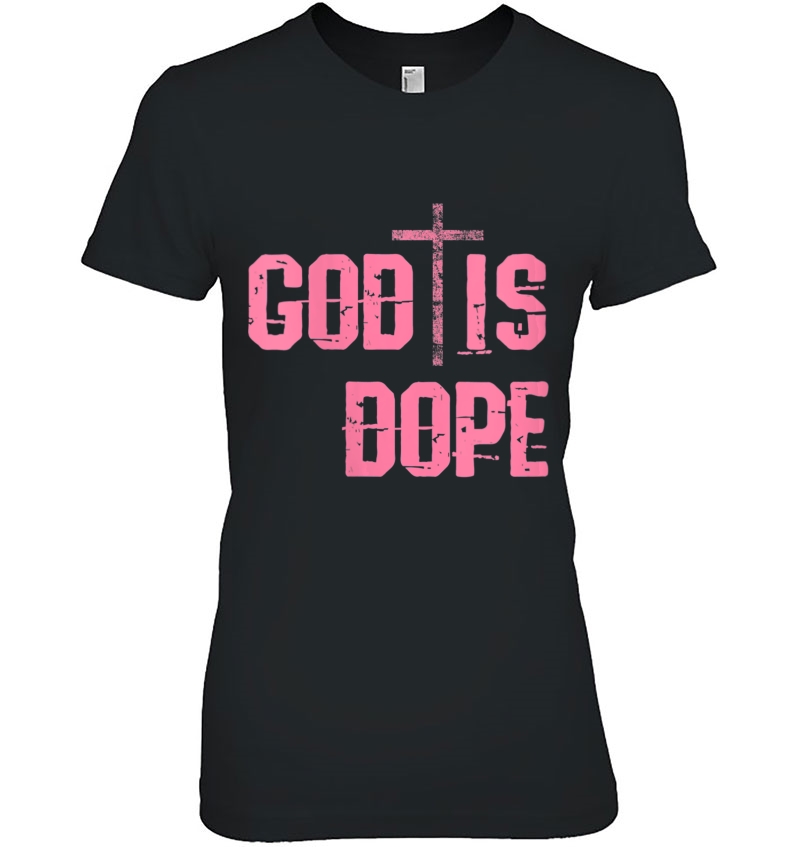 Womens God Is Dope Christian Religion Church Hoodie