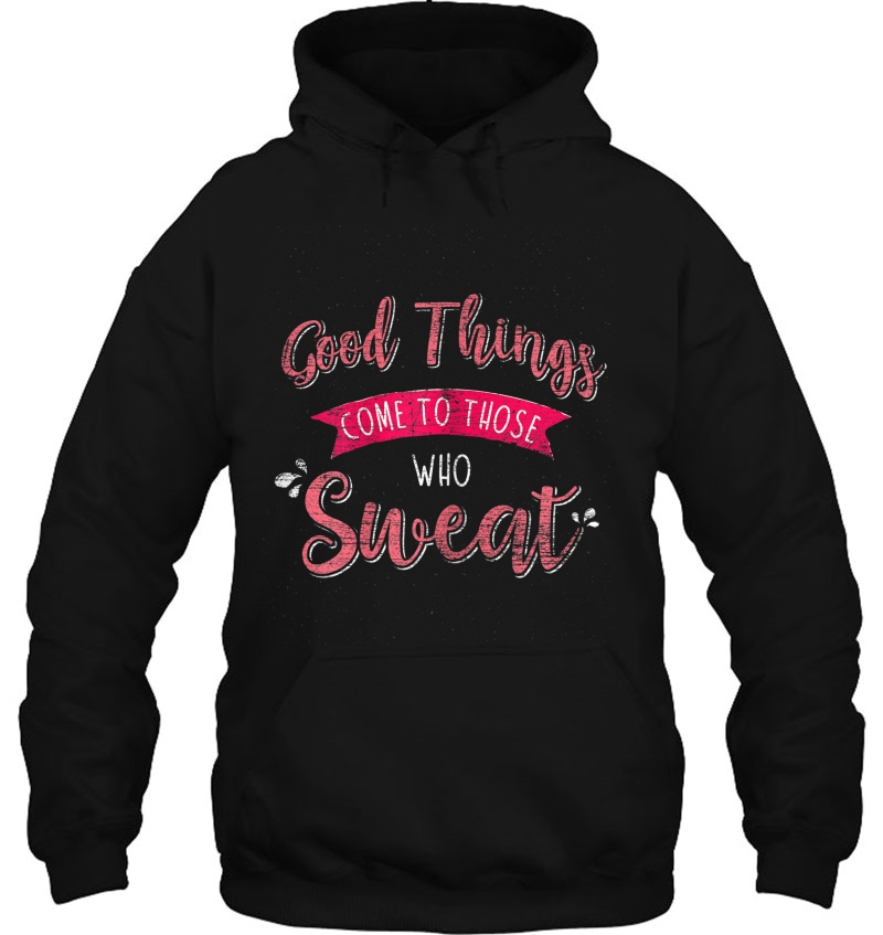 Womens Good Things Come To Those Who Sweat Women Workout Mugs