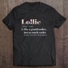 Womens Lollie Like Grandmother But So Much Cooler Tee