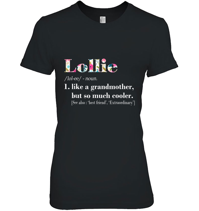 Womens Lollie Like Grandmother But So Much Cooler Hoodie