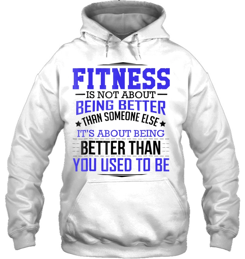 Fitness Is Not About Being Better Fitness Motivational Mugs