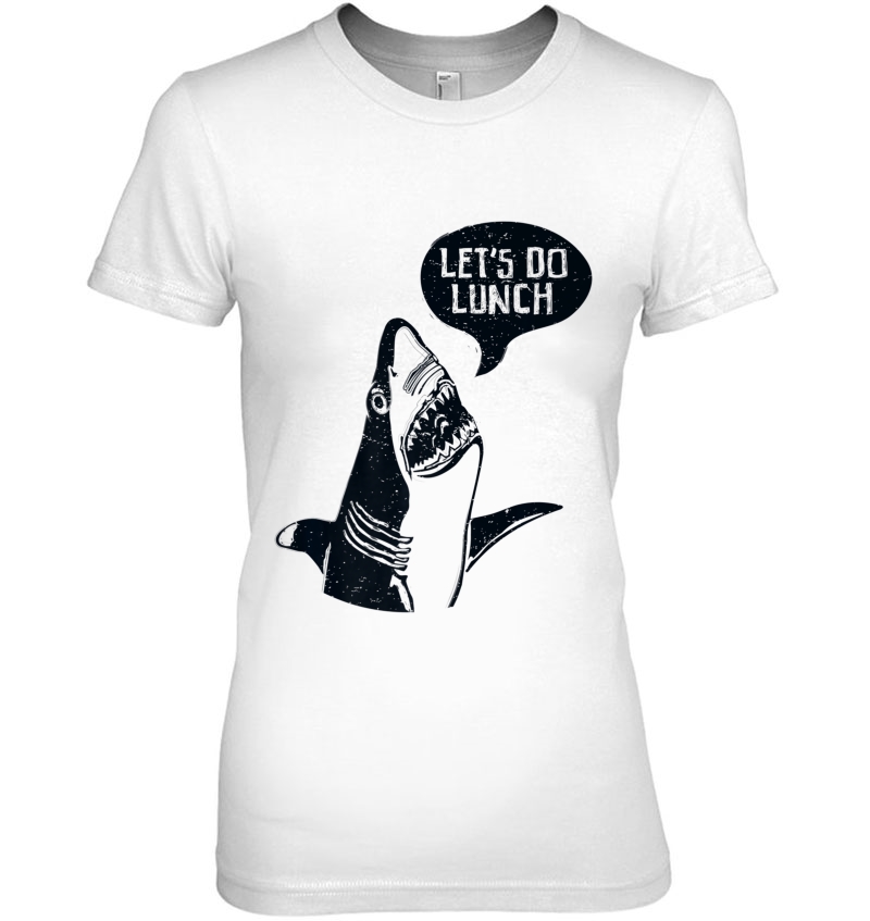 Funny Let's Do Lunch Shark Eat Great White Week Hoodie