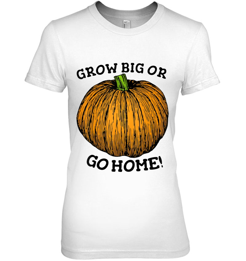 Grow Big Or Go Home Funny Giant Pumpkin Seed Growers Hoodie