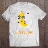 I Find You A-Peel-Ing Banana Fruit And Vegetables Tee