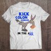 Kick Colon Cancer In The Ass Funny Donkey Blue Ribbon Tee