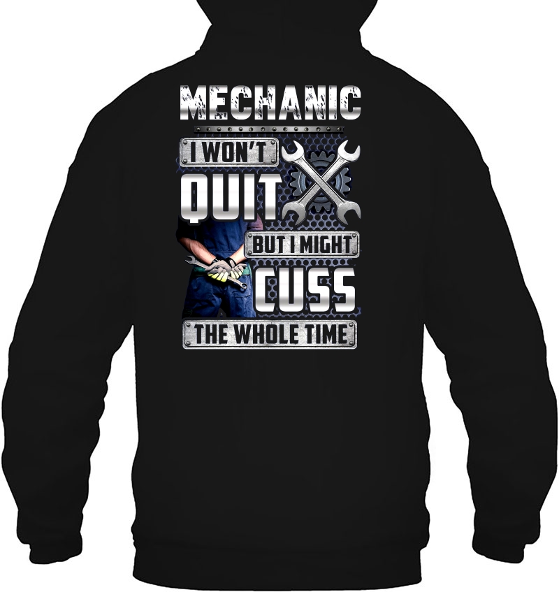 Mechanic I Won't Quit But I Might Cuss The Whole Time Mugs