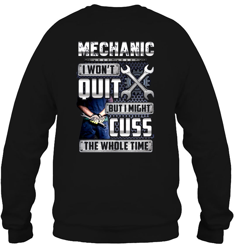 Mechanic I Won't Quit But I Might Cuss The Whole Time Mugs