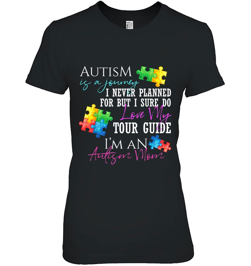 Autism Is A Journey I Sure Do Love My Tour Guide I'm An Autism Mom