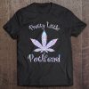 Pretty Little Pothead Smoke Weed Tee