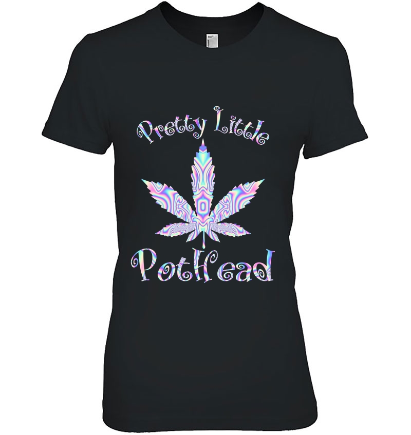 Pretty Little Pothead Smoke Weed Ladies Tee