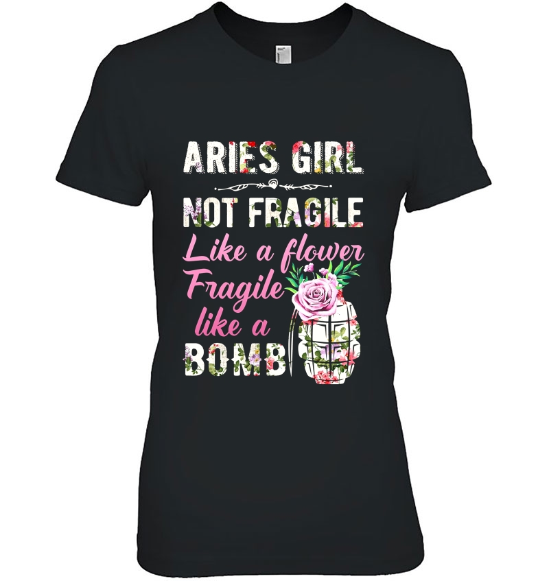 Aries Girl Not Fragile Like A Flower Fragile Like A Bomb Floral Version Hoodie