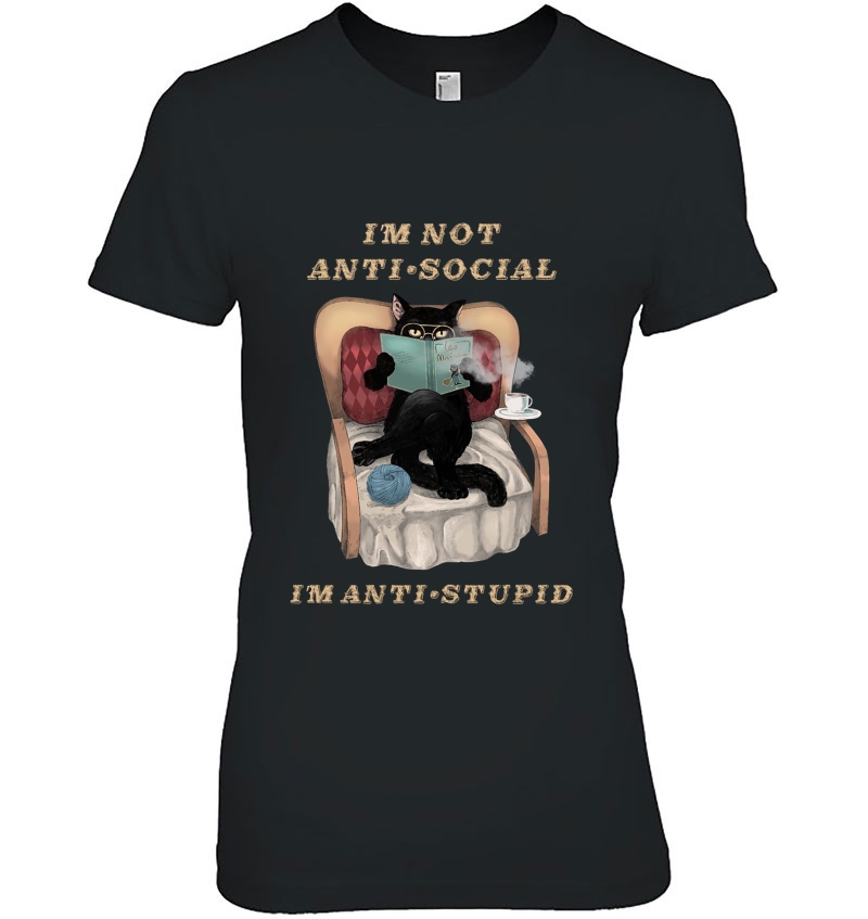 I'm Not Anti-Social I'm Anti-Stupid Black Cat Reading Book Hoodie