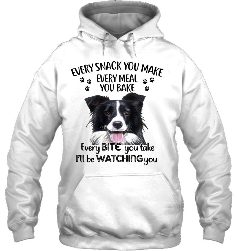 Every Snack You Make Every Meal You Bake I'll Be Watching You Border Collie Version Mugs