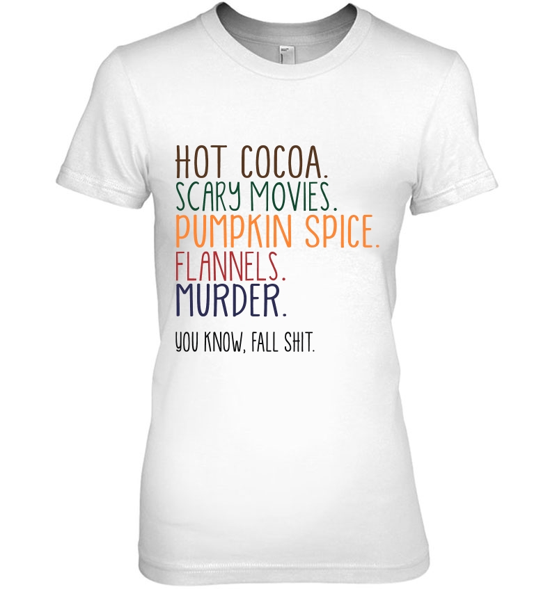 Hot Cocoa Scary Movies Pumpkin Spice Flannels Vintage Version Ladies Tee