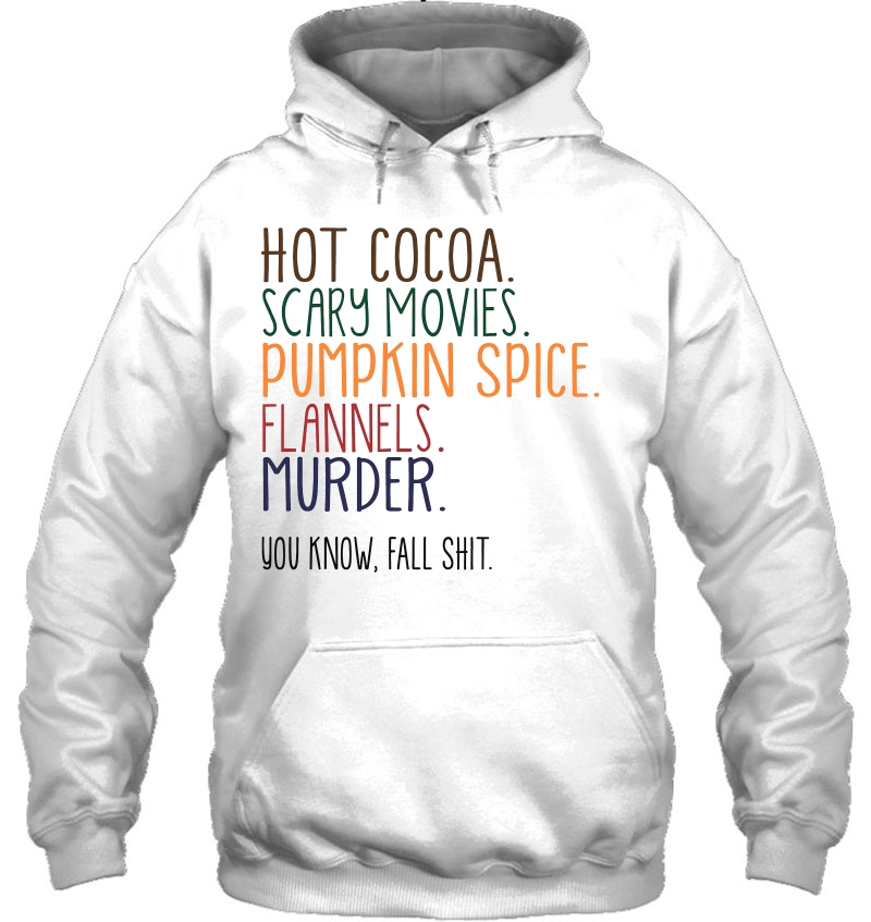 Hot Cocoa Scary Movies Pumpkin Spice Flannels Vintage Version Hoodie