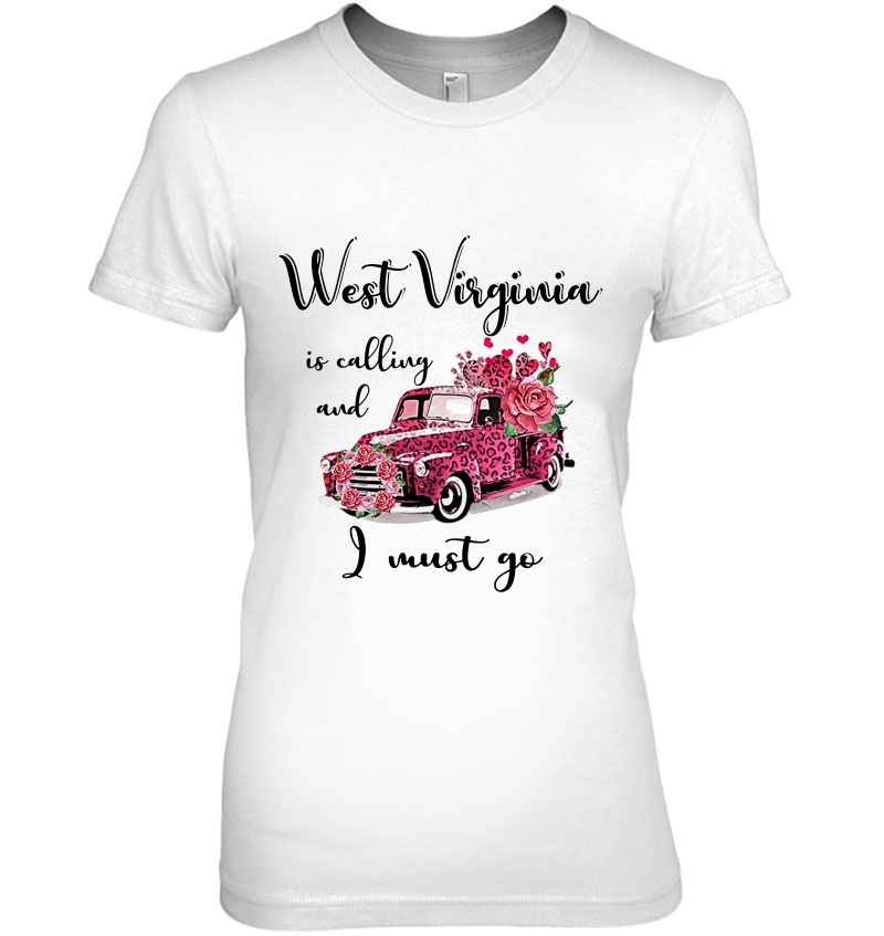 West Virginia Is Calling And I Must Go Pink Truck Floral Version Hoodie