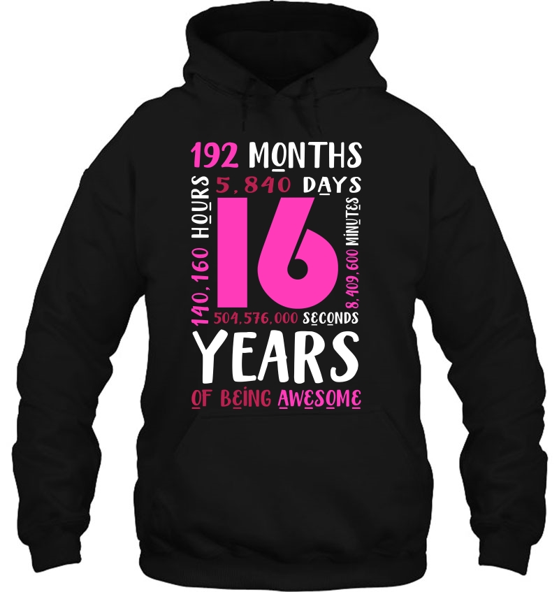 16Th Birthday Shirt Girl Daughter Niece Gift Age 16 Year Old Pullover Mugs