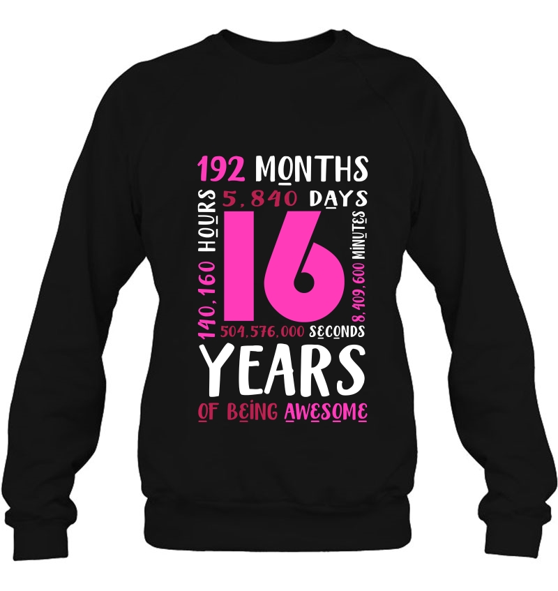 16Th Birthday Shirt Girl Daughter Niece Gift Age 16 Year Old Pullover Mugs