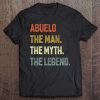 Abuelo The Man The Myth The Legend Grandpa Father's Day Gift Tee