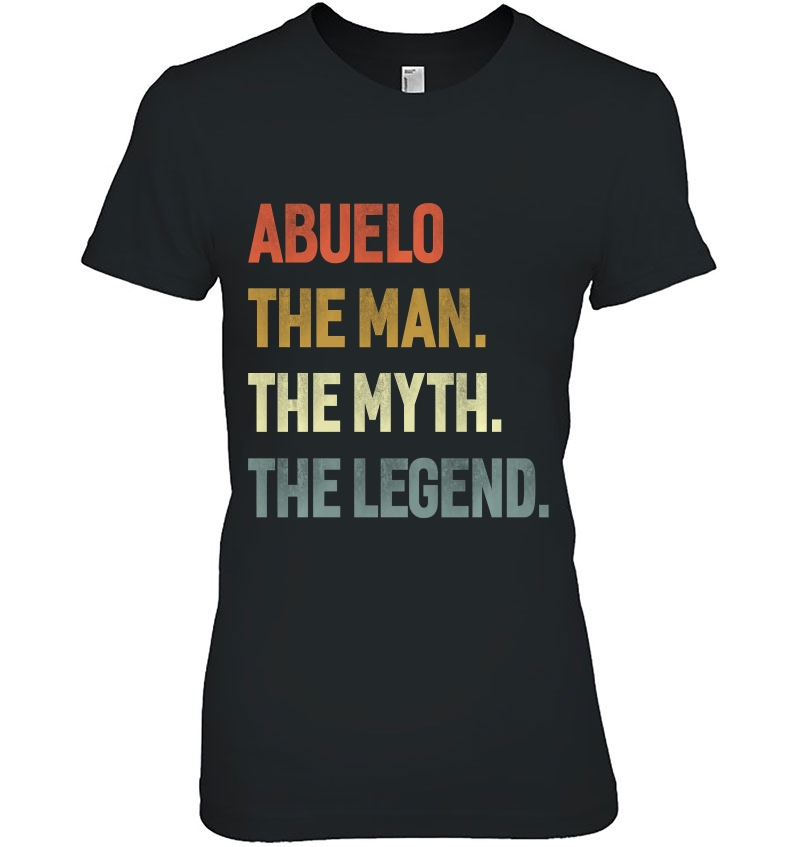 Abuelo The Man The Myth The Legend Grandpa Father's Day Gift Hoodie