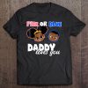 African American Baby Shower Gender Reveal Daddy Dad Shirt Tee