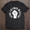 Afro-Latinas Matter - Protest Social Justice Shirts Tee