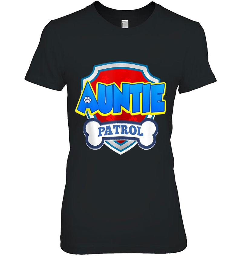 Auntie Patrol Dog Funny Gift Birthday Party Tank Top Hoodie