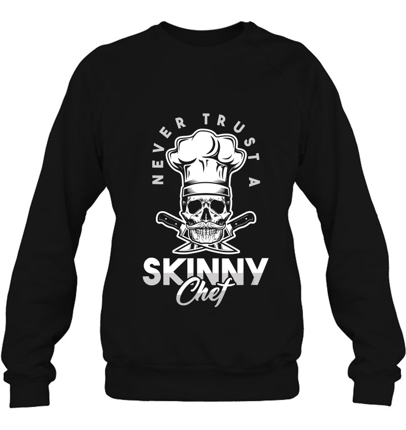 Awesome Chef Line Cooks Never Trust A Skinny Chef Culinary Mugs