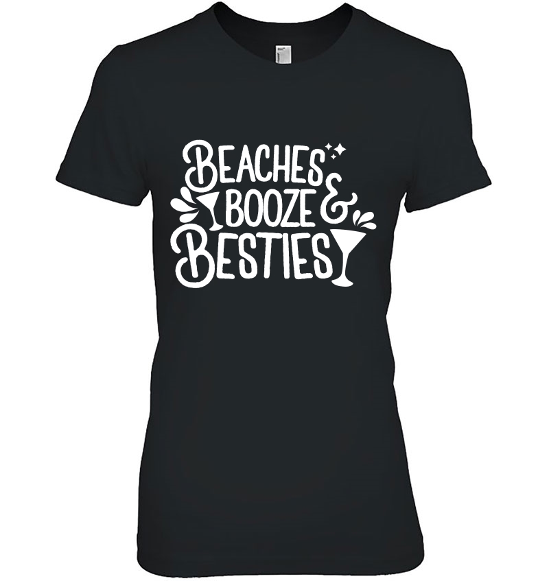 Beaches Booze And Besties Shirt Bachelorette Summer Beach Hoodie