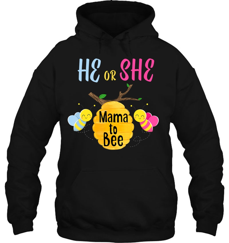 Bee Gender Reveal Shirt For Mama Bee Themed Party Women Hoodie