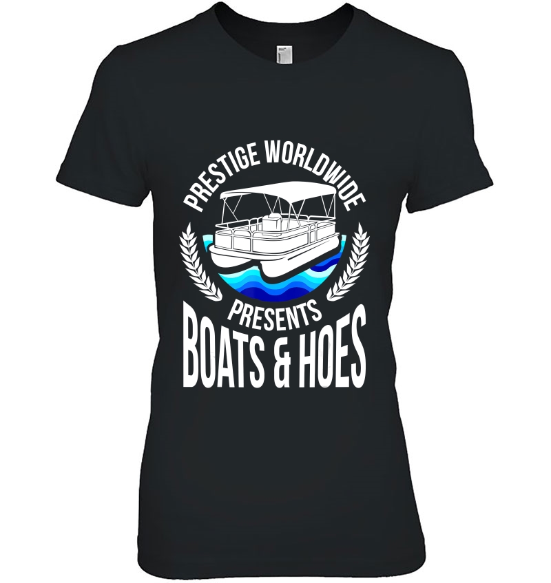 Boats And Hoes Funny Adult Humor Pontoon Party Gift Hoodie