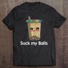 Boba Tea Tshirt Suck My Balls Bubble Drink Funny Teeshirt Tank Top Tee