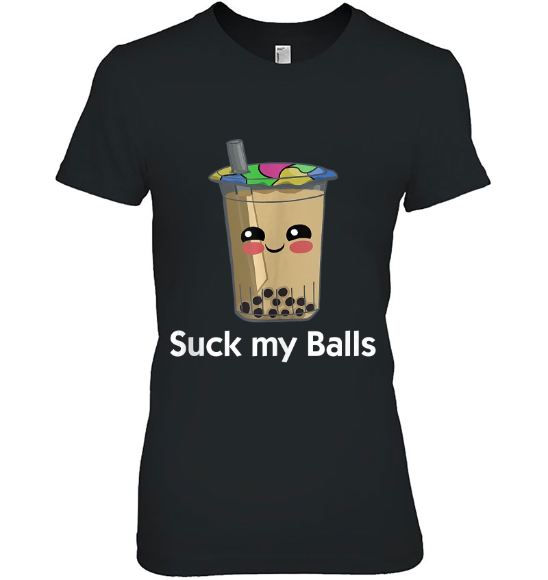 Boba Tea Tshirt Suck My Balls Bubble Drink Funny Teeshirt Tank Top Hoodie