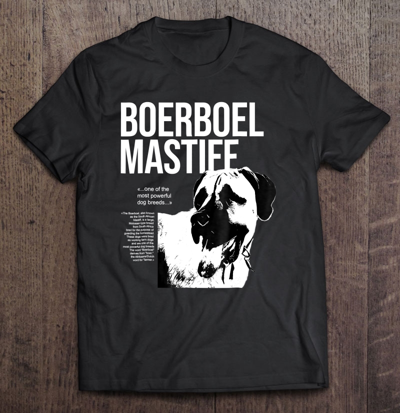 Boerboel Mastiff, Dog Tshirt Shirt