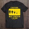 Caution May Contain Alcohol Shirts For Men Woman Tee