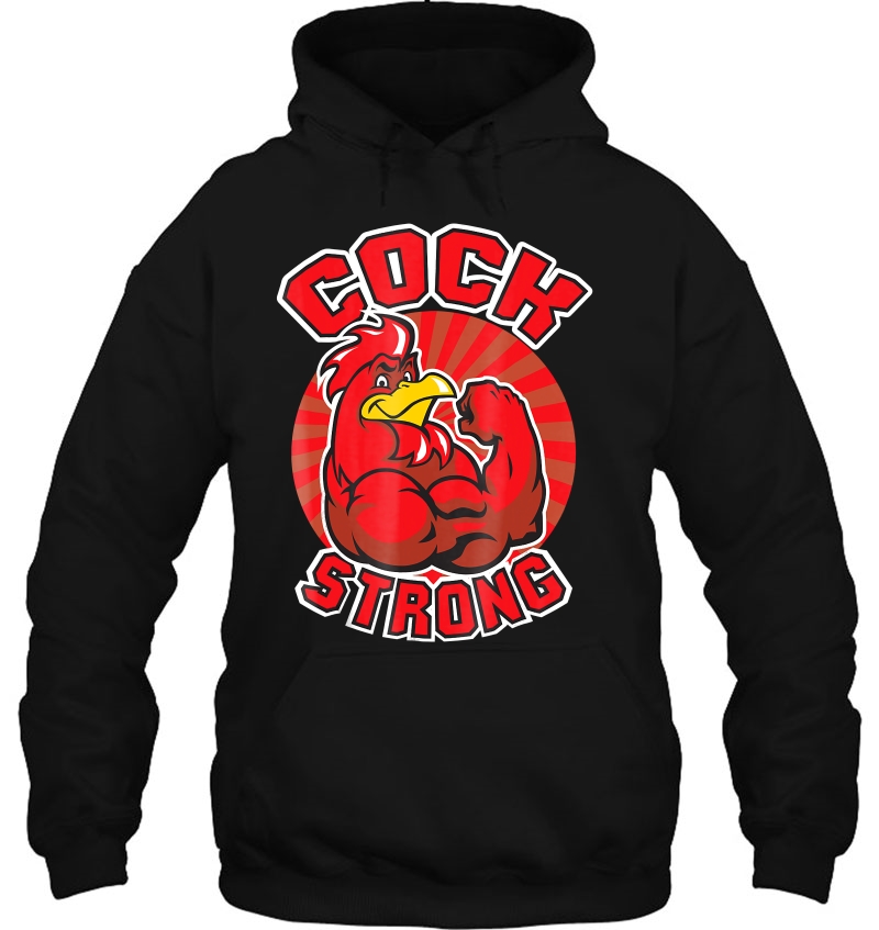 Cock Strong - Muscular Chicken - Novelty Gym Hoodie