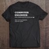 Computer Engineer Shirt, Gift Idea For Computer Engineer Tee