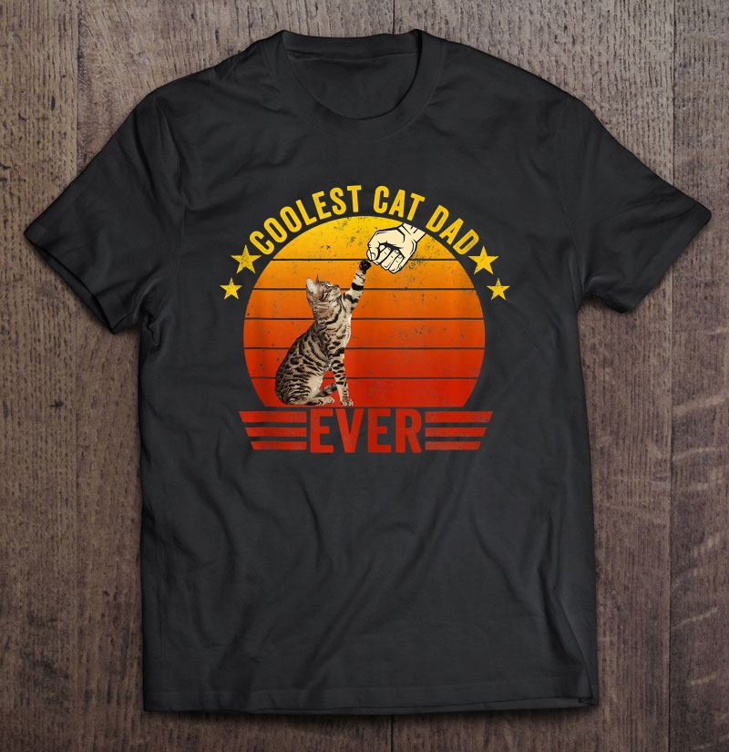 Coolest Cat Dad Ever Funny Fist Bump Gesture Vintage Style Shirt