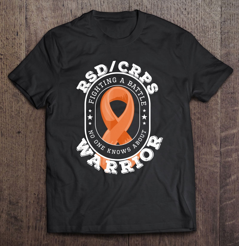 Crps Awareness Shirt - Rsdcrps Warrior Fighting A Battle Shirt