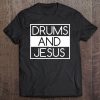 Drums And Jesus Shirt - Funny Musical Jesus Tee