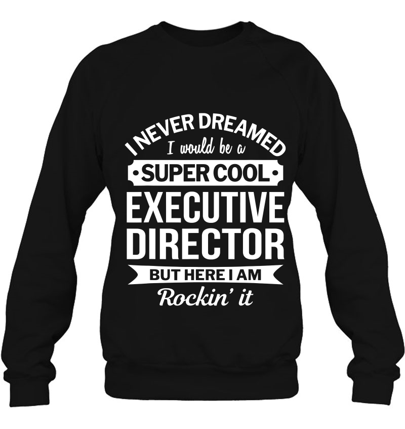 Executive Director Tshirt Gifts Funny Mugs