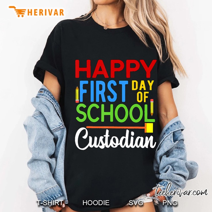 Happy First Day Of School Custodian Teacher Back To School Ladies Tee