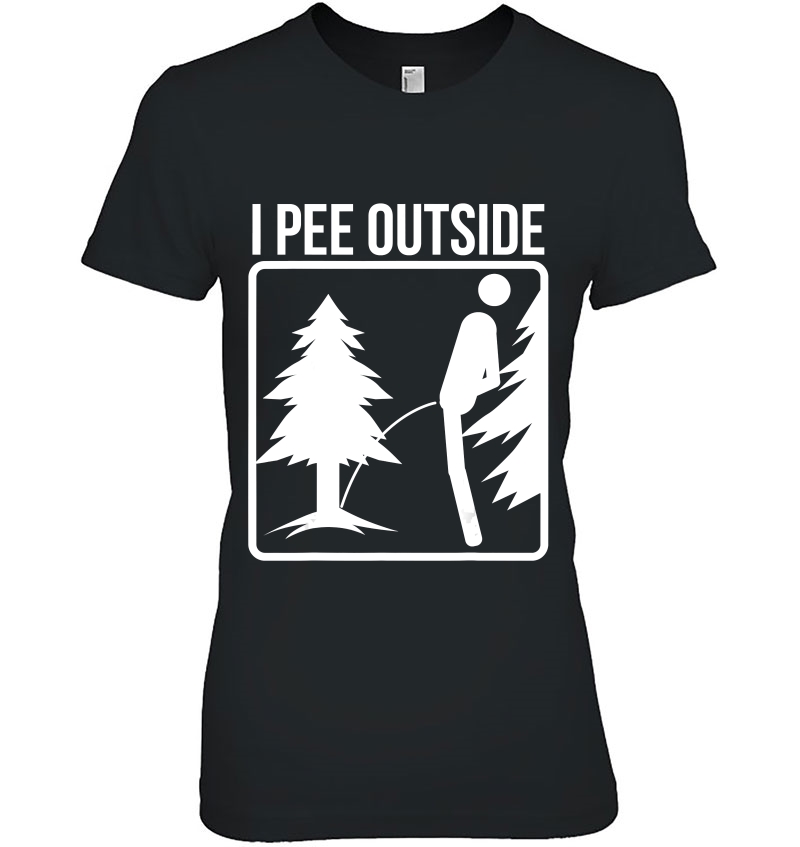 I Pee Outside Shirt Cute Take A Leak Out Gift Hoodie