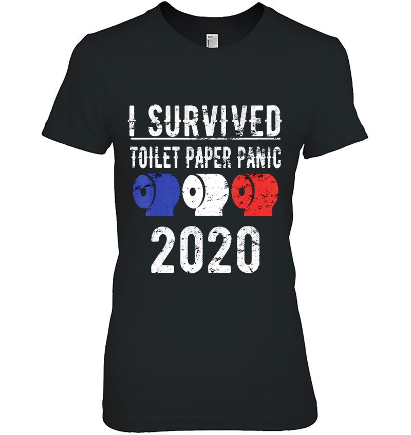 I Survived Toilet Paper Panic 2020 Shirt Pandemic Flu Gift Hoodie