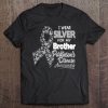 I Wear Silver For My Brother - Parkinson Disease Awareness Tee