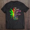 I'm Blunt Because God Rolled Me That Way Cannabis Hippie Gift Tee