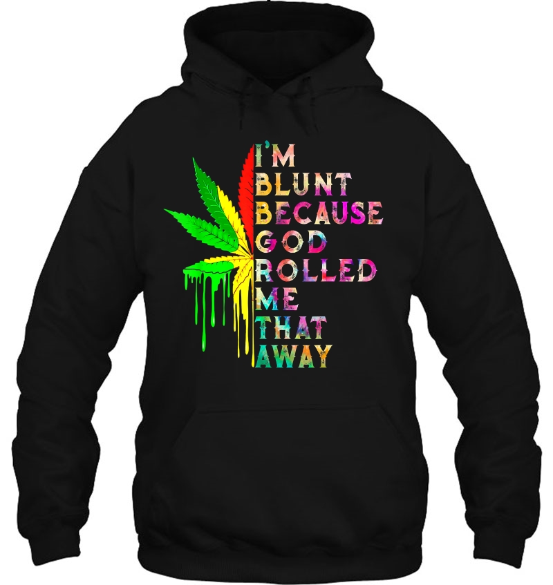 I'm Blunt Because God Rolled Me That Way Cannabis Hippie Gift Mugs