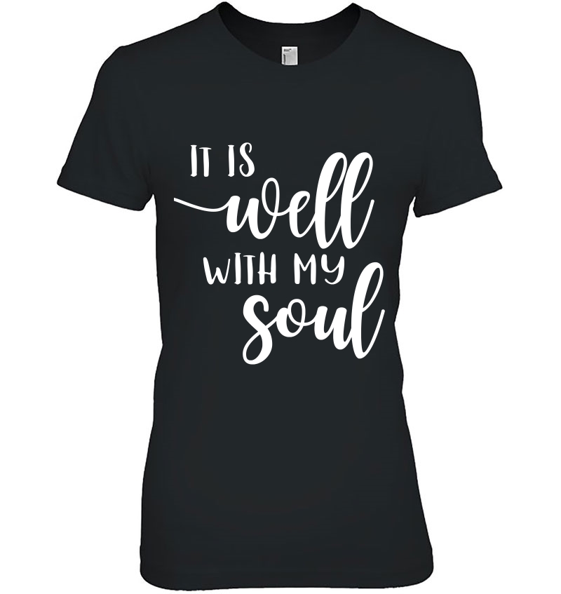 It Is Well With My Soul Christian Hymn Hoodie