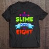 Kids 8Th Birthday Slime King Shirt 8 Year Old Boys Party Gift Tee