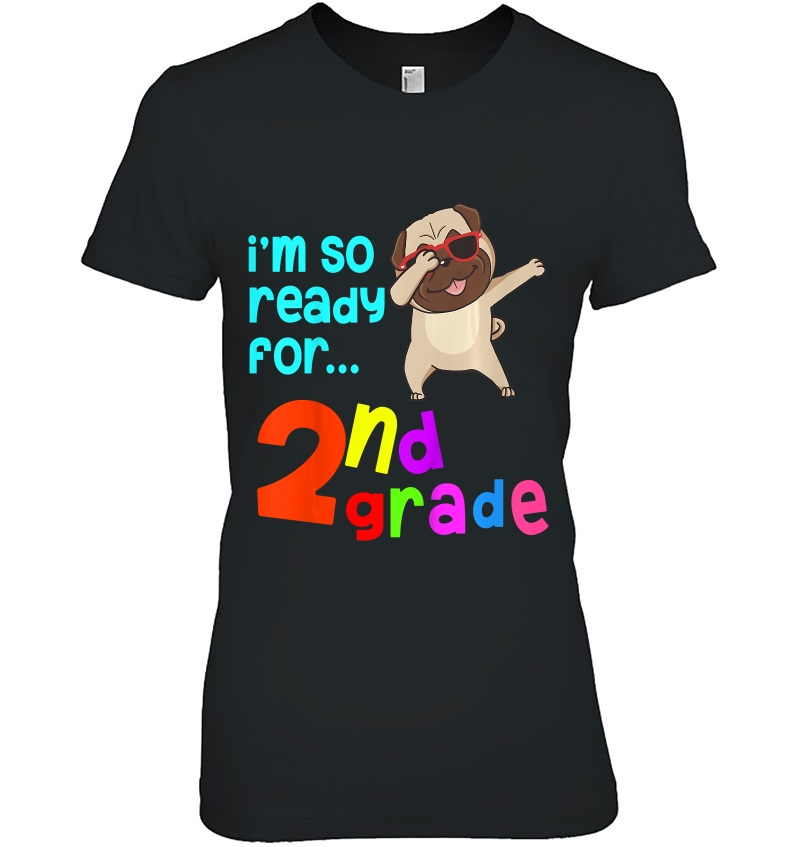 Kids Back To School Shirts 2Nd Grade Dabbing Pug Dog 1St Day Ladies Tee